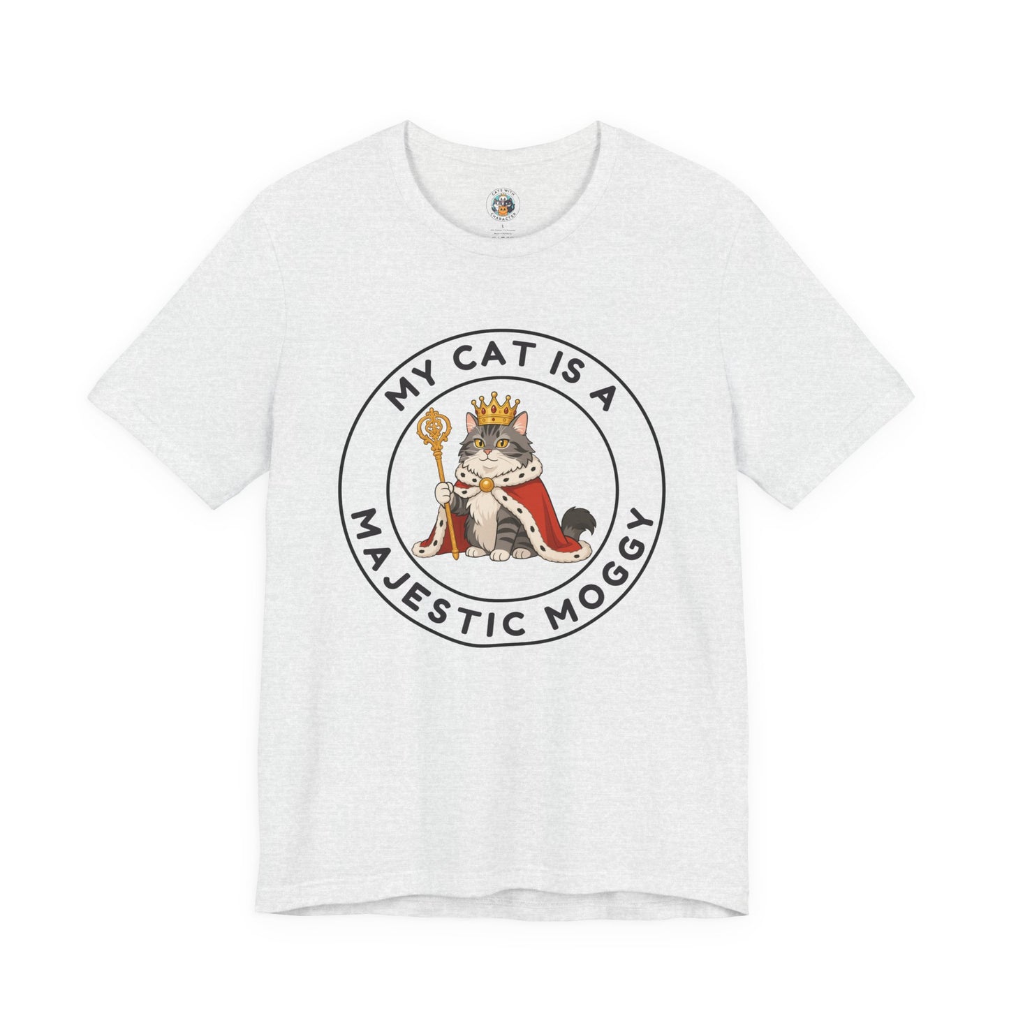 My Cat is a Majestic Moggy - Feline Funnies - Unisex Jersey Short Sleeve Tee