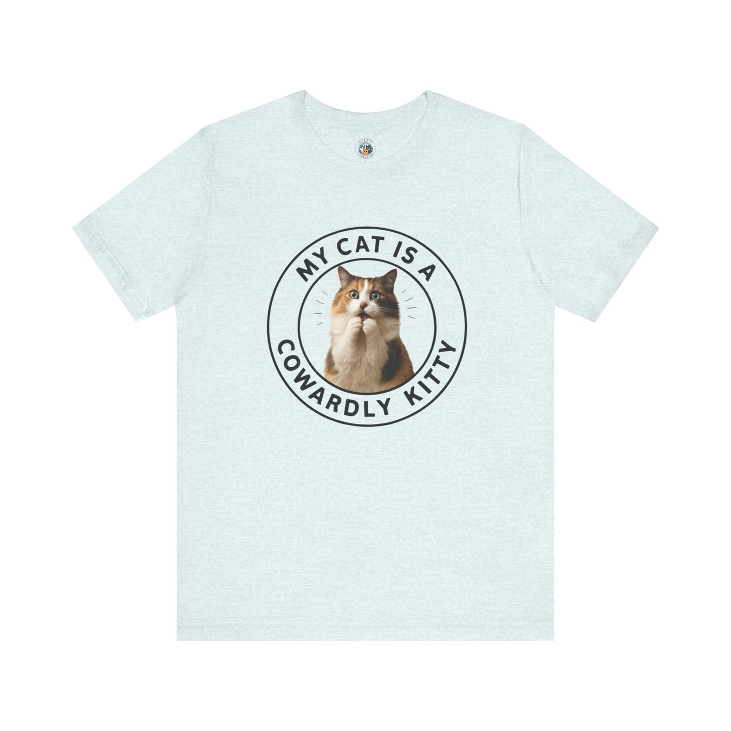 My Cat is a Cowardly Kitty - Paws in Focus - Unisex Jersey Short Sleeve Tee