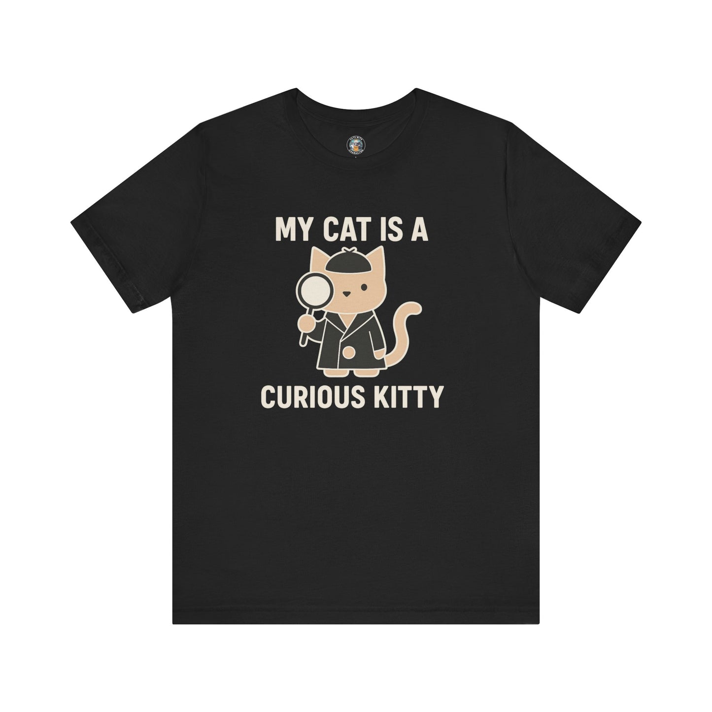 My Cat is a Curious Kitty - Simply Purrfect - Black Unisex Jersey Short Sleeve Tee