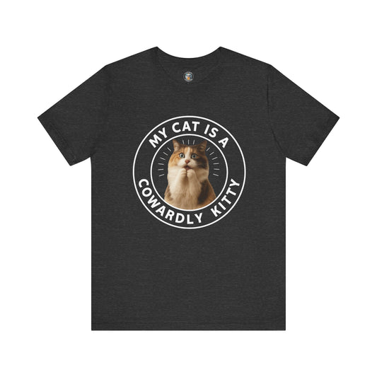 My Cat is a Cowardly Kitty - Paws in Focus - Dark Unisex Jersey Short Sleeve Tee