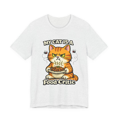 My Cat Is A Food Critic – Funny Cat T-Shirt | Cats With Character