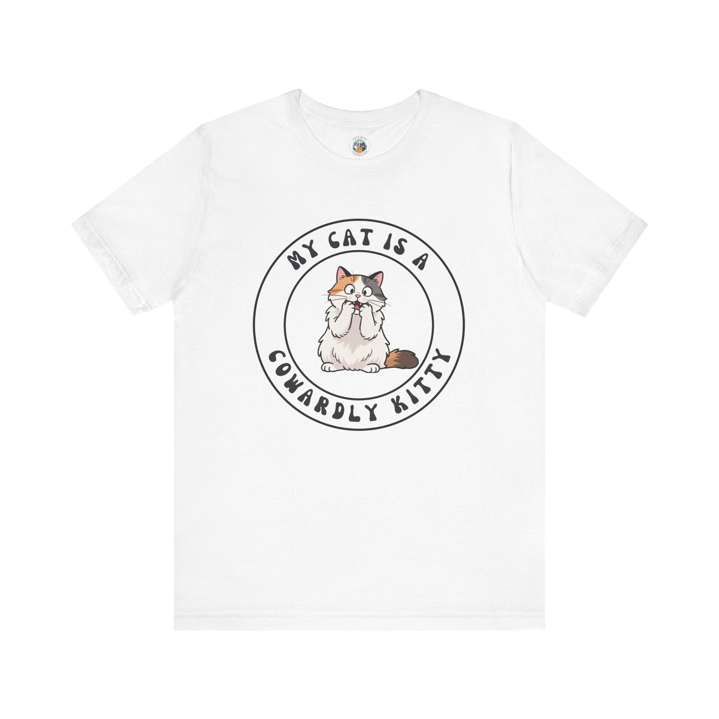 My Cat is a Cowardly Kitty Feline Funnies - Unisex Jersey Short Sleeve Tee