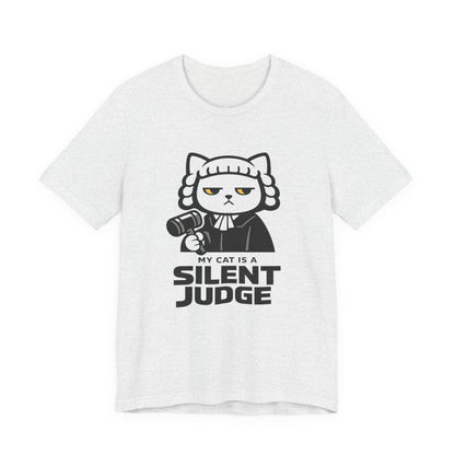 My Cat is a Silent Judge - Simply Purrfect - T-Shirt | Cats With Character