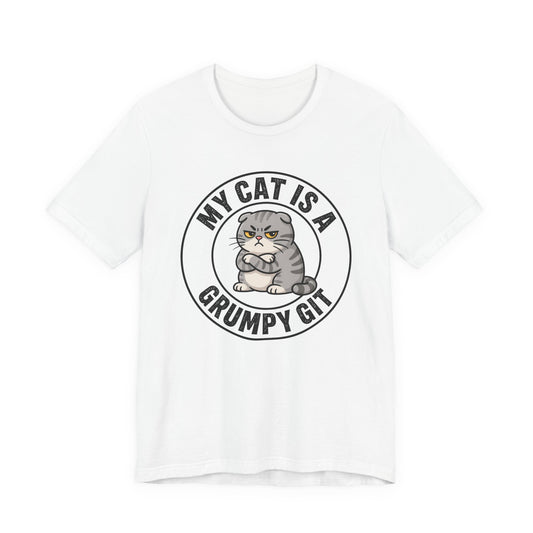 My Cat is a Grumpy Git - Feline Funny T-shirt