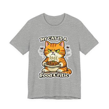My Cat Is A Food Critic – Funny Cat T-Shirt | Cats With Character
