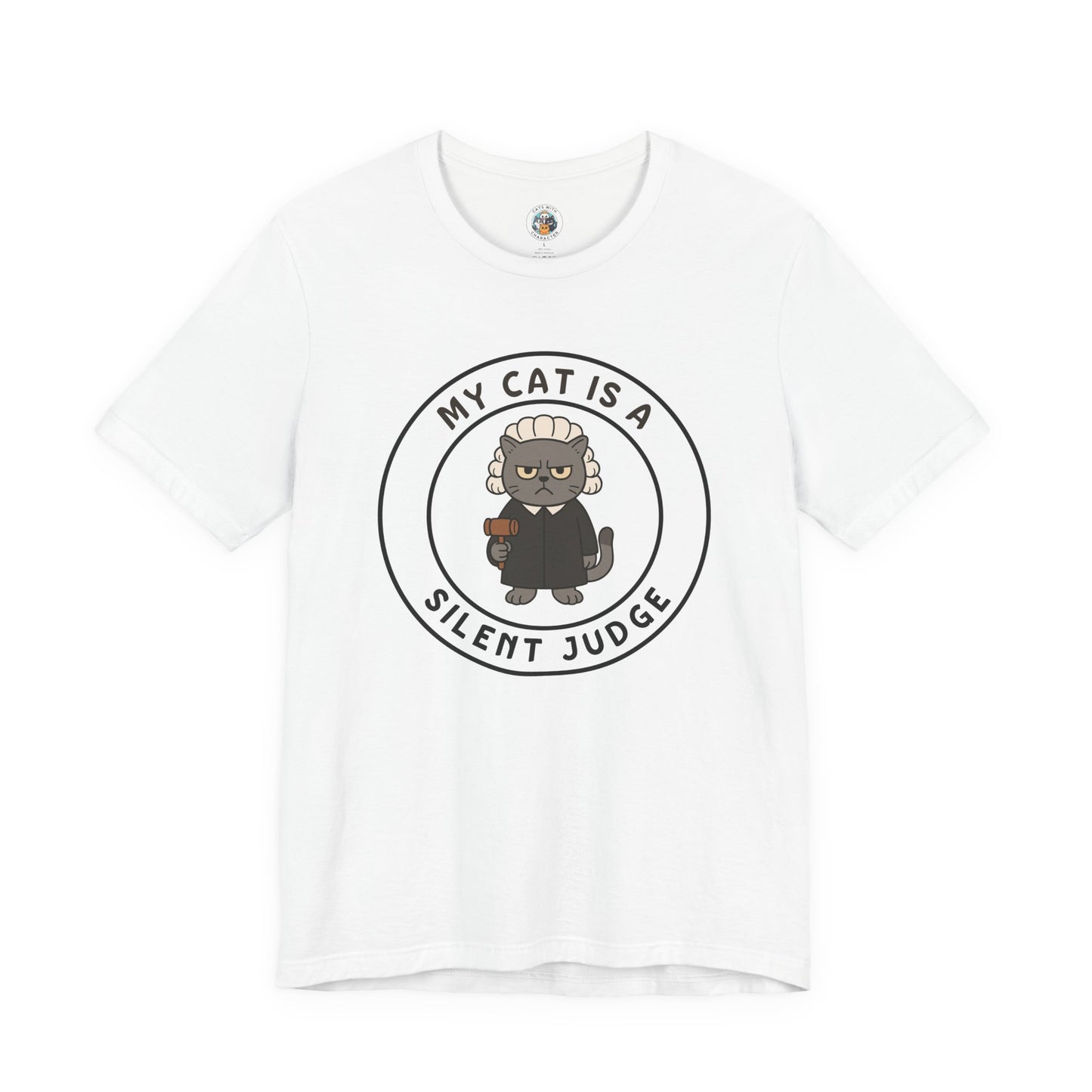 My Cat is a Silent Judge - Feline Funnies - Unisex Jersey Short Sleeve Tee