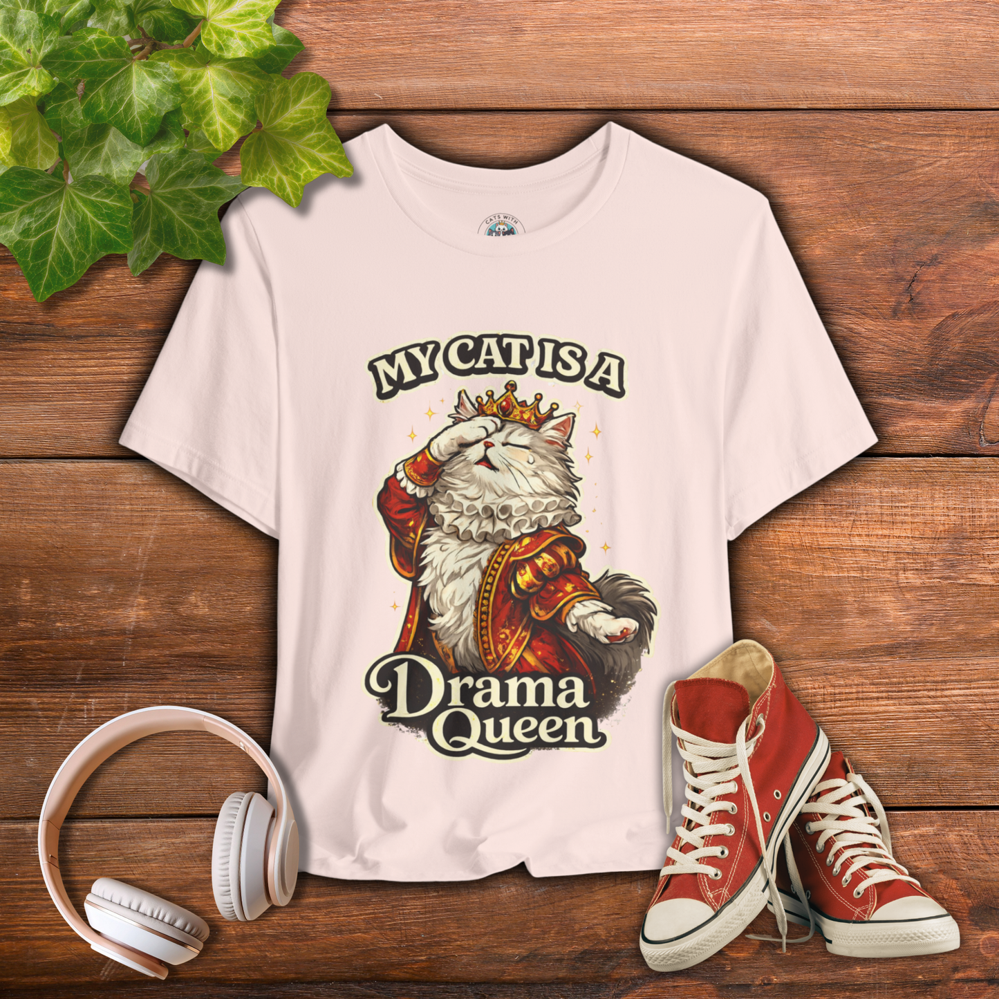 My Cat is a Drama Queen - Feline Funnies - T-Shirt